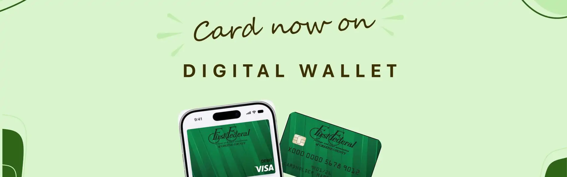 Banner announcing 'Card now on DIGITAL WALLET' with two green Visa cards and a smartphone on a light green background (promo]